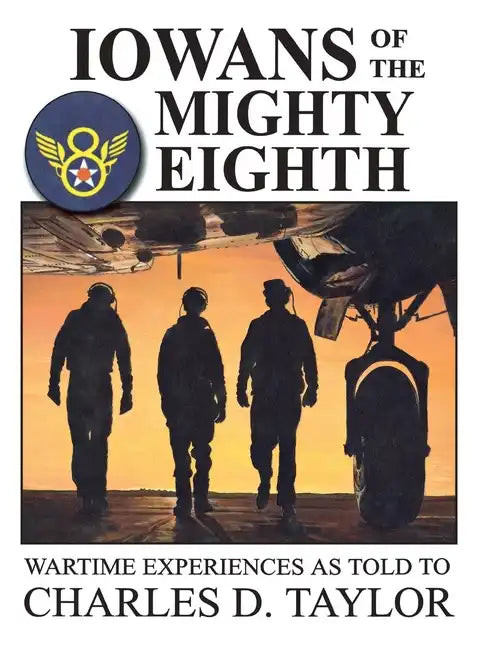 Iowans of the Mighty Eighth - Paperback