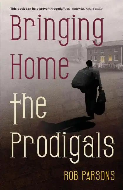 Bringing Home the Prodigals - Paperback