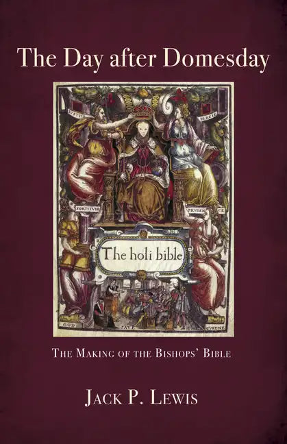 The Day After Domesday: The Making of the Bishops' Bible - Hardcover