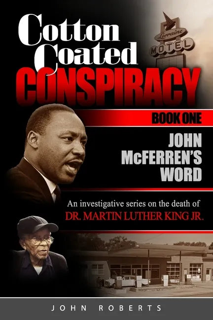 Cotton Coated Conspiracy: Book One: John McFerren's Word - Paperback