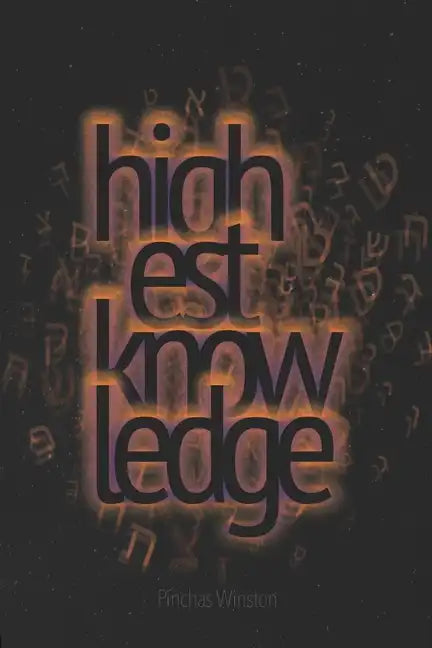Highest Knowledge Ever - Paperback