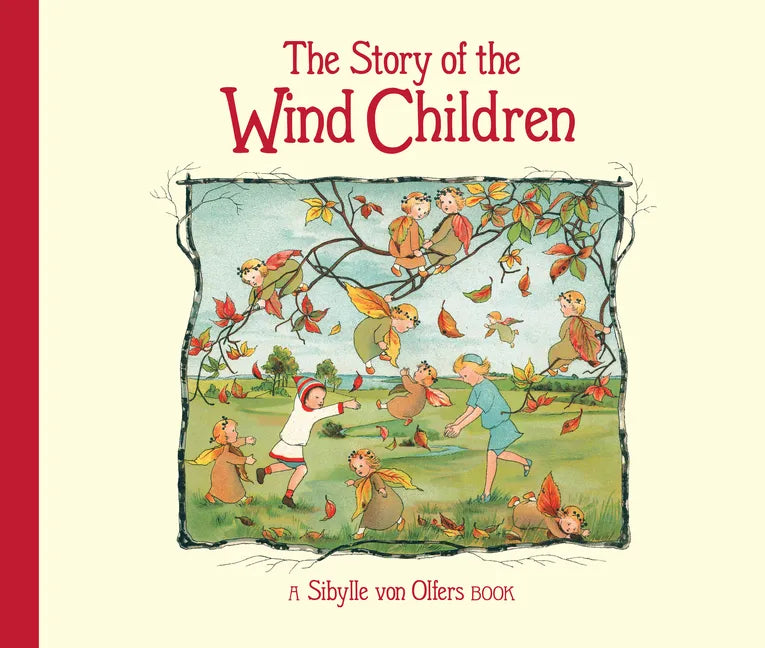 The Story of the Wind Children - Hardcover