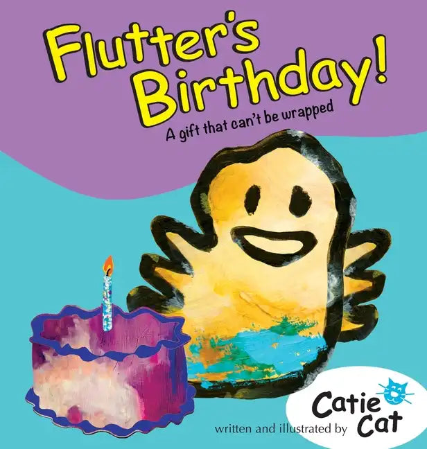 Flutter's Birthday!: A Gift That Can't Be Wrapped. - Hardcover