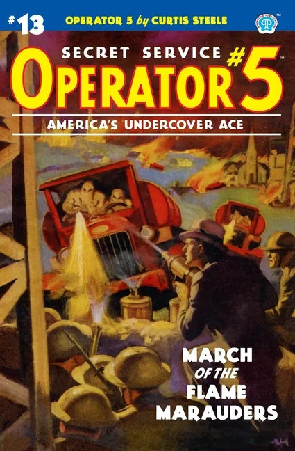 Operator 5 #13: March of the Flame Marauders - Paperback