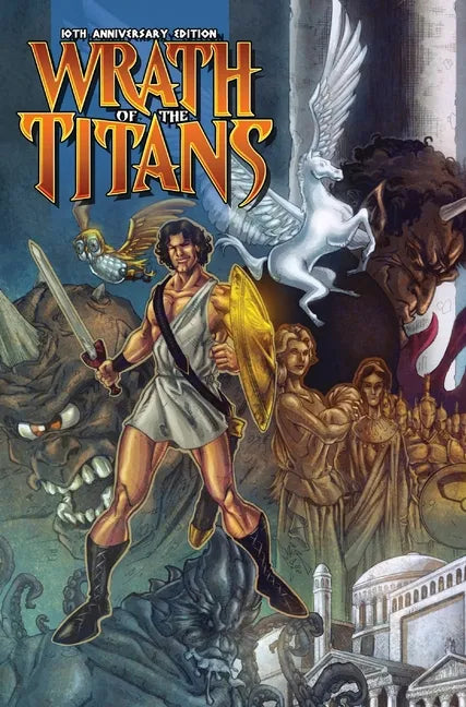 Wrath of the Titans: 10th Anniversary Edition - Hardcover