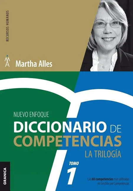 Diccionario de competencias: La Trilogía - VOL 1: Las 60 competencias más utilizadas en gestión por competencias - Paperback