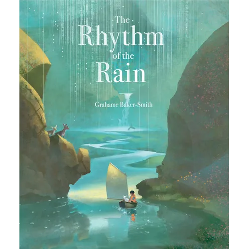 The Rhythm of the Rain - Hardcover