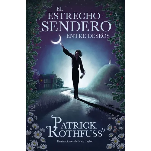 El Estrecho Sendero Entre Deseos / The Narrow Road Between Desires - Hardcover