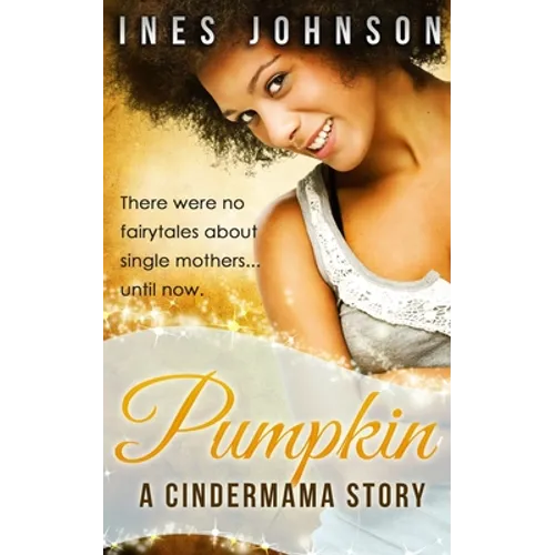 Pumpkin: a Cindermama Story - Paperback