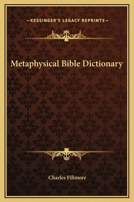 Metaphysical Bible Dictionary - Hardcover