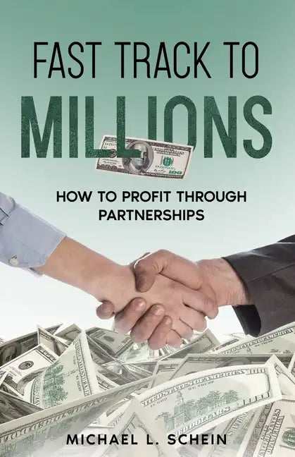 Fast-Track To Millions: How to Profit Through Partnerships - Paperback