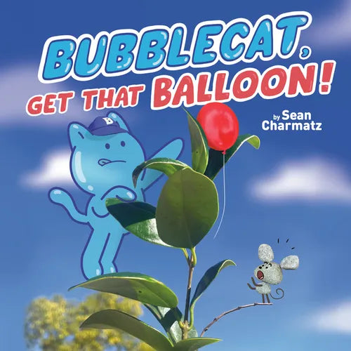 Bubblecat, Get That Balloon! - Paperback