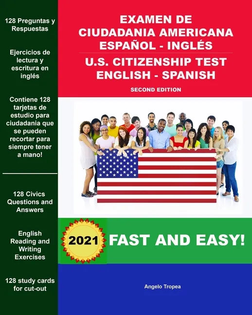 Examen de Ciudadania Americana Español - Inglés U.S. Citizenship Test English - Spanish Second Edition: Everything You Need to Prepare For Success! - Paperback