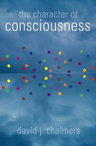 The Character of Consciousness - Paperback