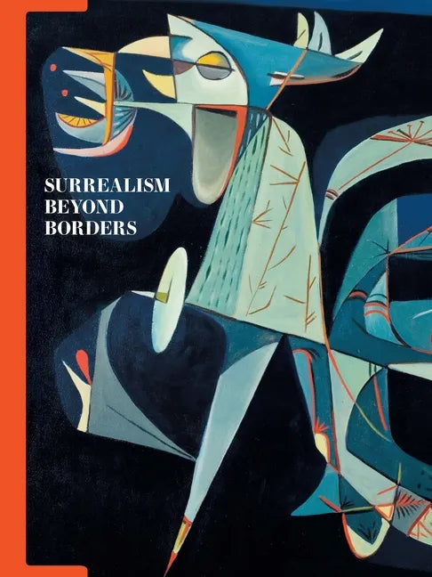 Surrealism Beyond Borders - Hardcover