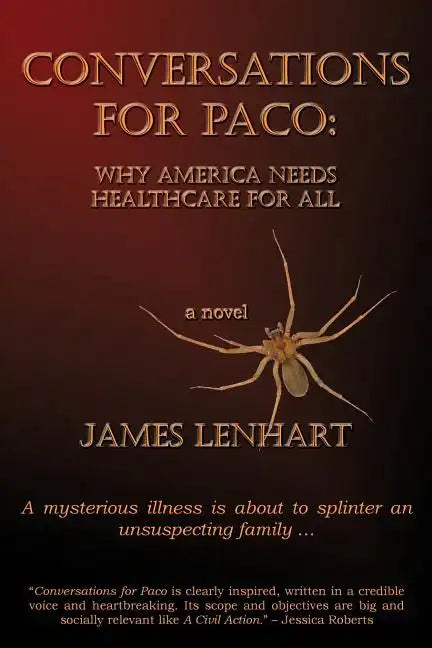Conversations for Paco: Why America Needs Healthcare For All - Paperback