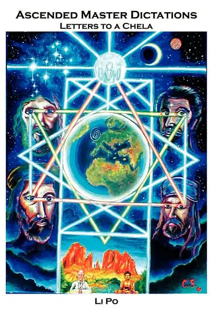 Ascended Master Dictations: Letters to a Chela - Paperback