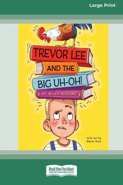 Trevor Lee and the Big Uh-Oh!: [16pt Large Print Edition] - Paperback