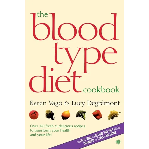 The Blood Type Diet Cookbook - Paperback