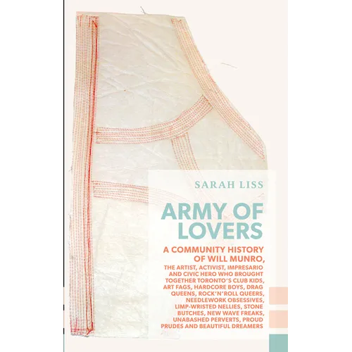 Army of Lovers: A Community History of Will Munro - Paperback