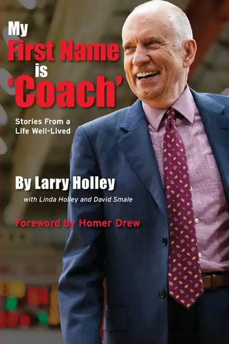 My First Name is 'Coach': Stories From a Life Well-Lived - Paperback