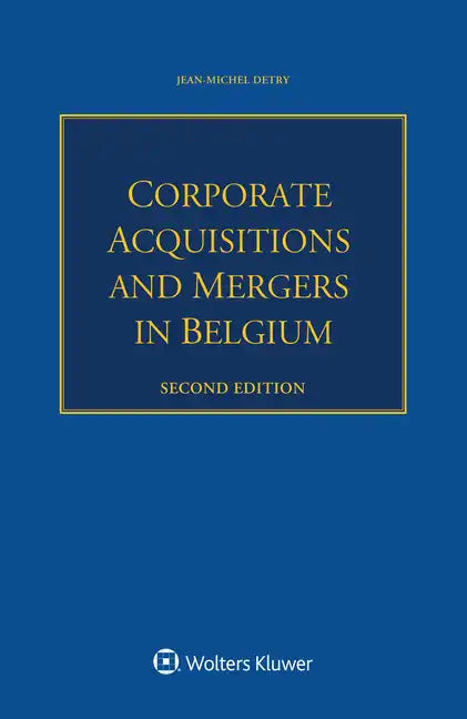 Corporate Acquisitions and Mergers in Belgium - Paperback