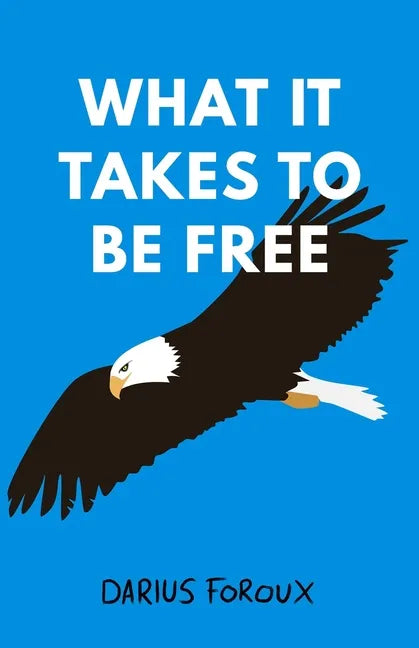What It Takes To Be Free - Paperback
