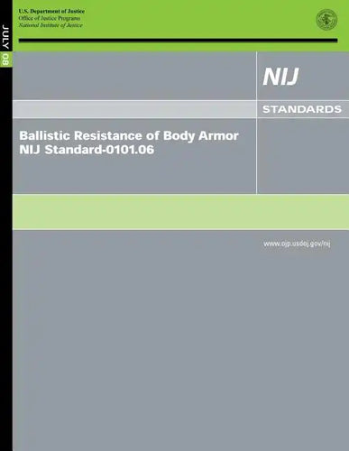 Ballistic Resistance of Body Armor NIJ Standard-0101.06 - Paperback
