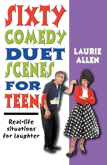 Sixty Comedy Duet Scenes for Teens - Paperback