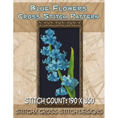 Blue Flowers Cross Stitch Pattern - Paperback