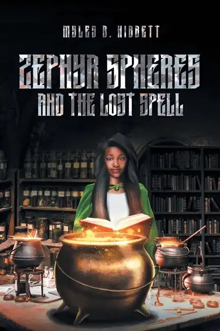 Zephyr Spheres and the Lost Spell (Book 2) - Paperback