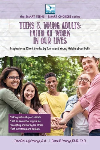 Faith at Work in Our Lives: For Teens and Young Adults - Paperback