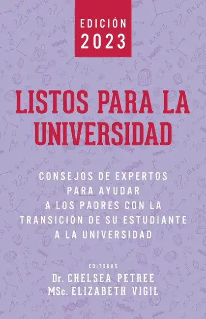 Listos Para La Universidad: Consejos de Expertos para Ayudar a los Padres con la Transición de Su Estudiante a la Universidad - Paperback