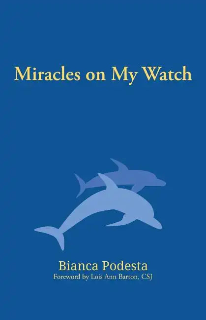 Miracles on My Watch - Paperback