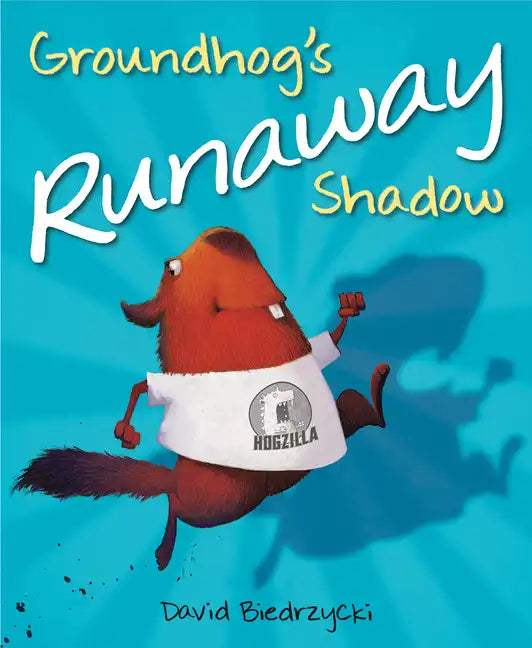 Groundhog's Runaway Shadow - Hardcover