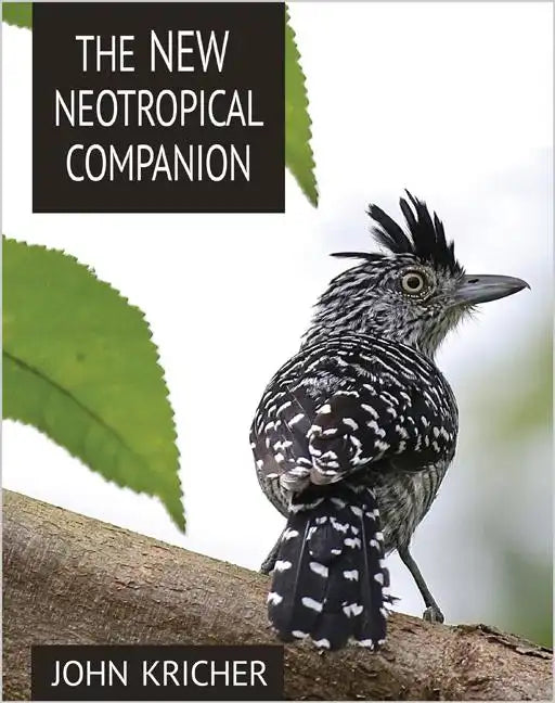 The New Neotropical Companion - Paperback