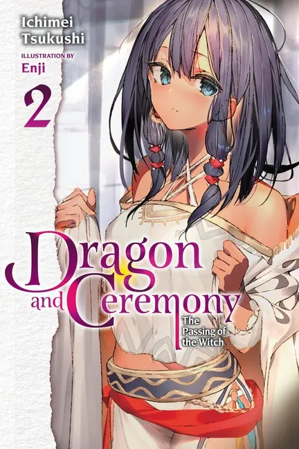 Dragon and Ceremony, Vol. 2 (Light Novel): The Passing of the Witch Volume 2 - Paperback