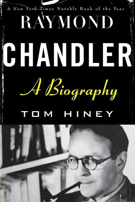Raymond Chandler: A Biography - Paperback