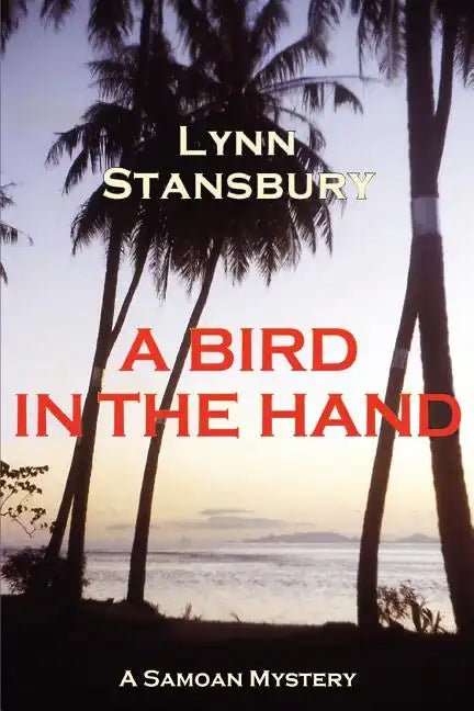 A Bird in the Hand: A Samoan Mystery - Paperback