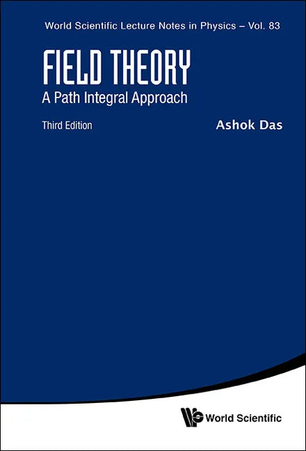 Field Theory: A Path Integral Approach (Third Edition) - Paperback