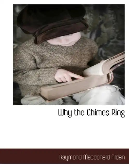 Why the Chimes Ring - Paperback