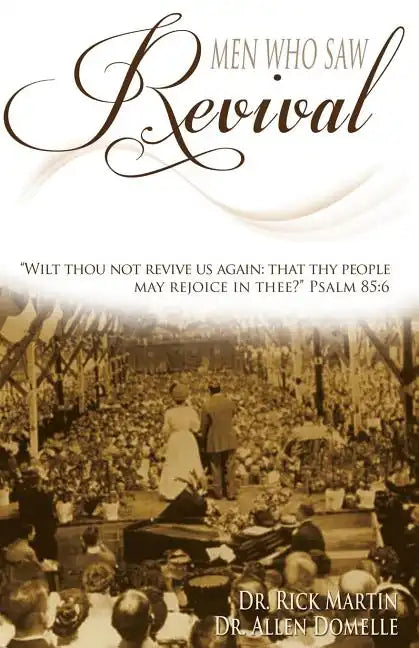Men Who Saw Revival - Paperback