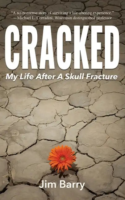 Cracked: My Life After a Skull Fracture - Paperback