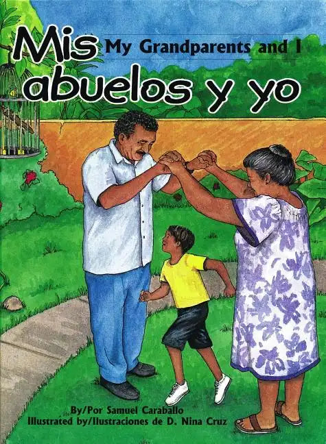 Mis Abuelos y Yo/My Grandparents And I - Hardcover