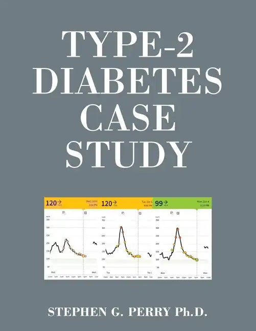 Type-2 Diabetes Case Study - Paperback