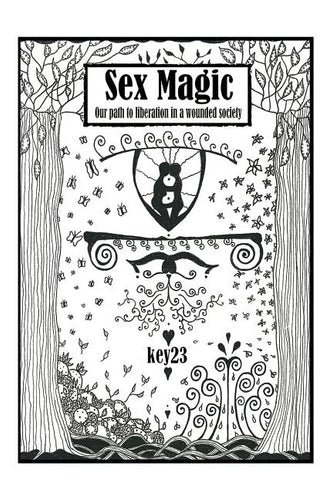Sex Magic/ The guide: Our path to liberation in a wounded society - Paperback