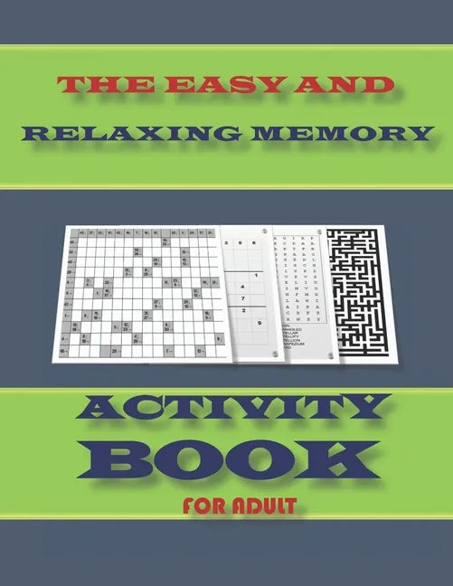 The Easy and Relaxing Memory Activity Book for Adult: word search, sudoku hard, Number searches, kakuro, and mazes 8,5