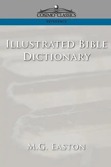 Illustrated Bible Dictionary - Paperback
