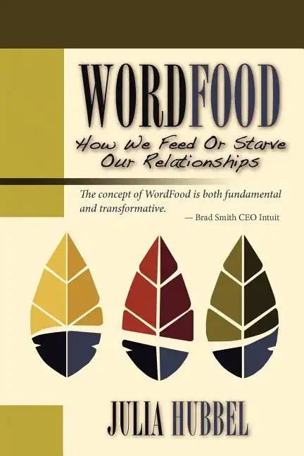 Wordfood: How We Feed or Starve Our Relationships - Paperback