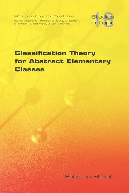 Classification Theory for Abstract Elementary Classes - Paperback